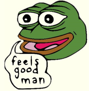 Pepe the Frog smiling, with a speech bubble saying 'feels good man'